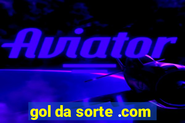 gol da sorte .com